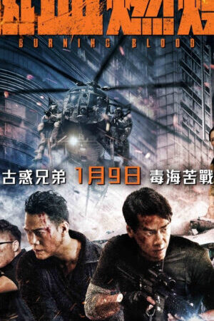Xem phim Huyết Chiến  - Burning Blood (2024)